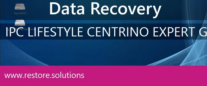 IPC LifeStyle Centrino Expert G556 data recovery