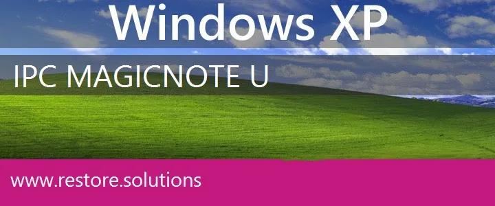 IPC MagicNote U windows xp recovery
