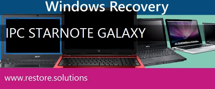 IPC StarNote Galaxy Laptop recovery