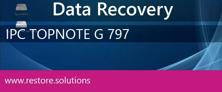 IPC TopNote G 797 data recovery