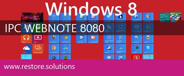 IPC WebNote 8080 windows 8 recovery