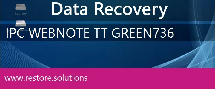 IPC WebNote TT Green736 data recovery