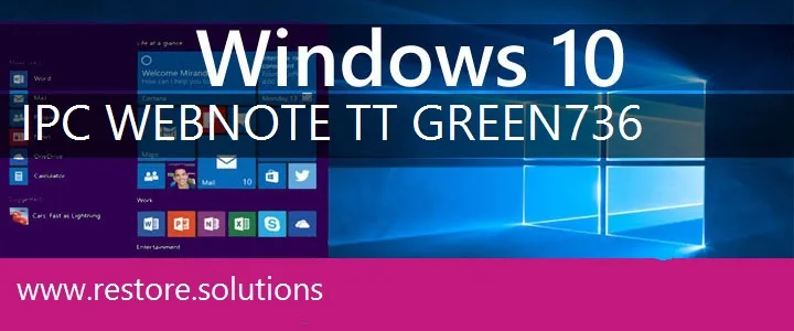 IPC WebNote TT Green736 windows 10 recovery