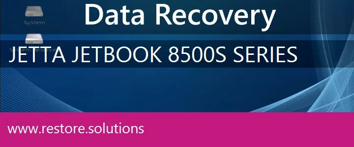 Jetta JetBook 8500S Series data recovery