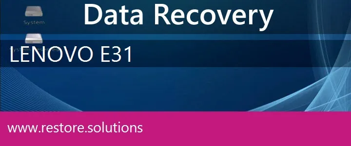 Lenovo E31 data recovery