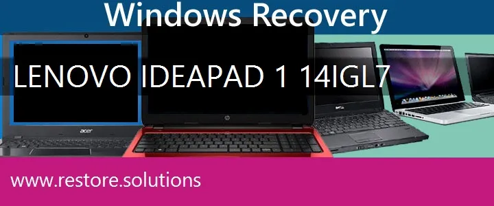 Lenovo IdeaPad 1 14IGL7 Laptop recovery