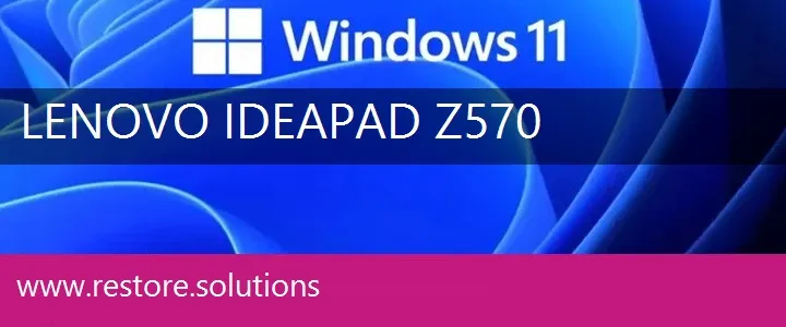 Lenovo IdeaPad Z570 windows 11 recovery