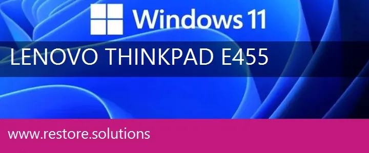 Lenovo ThinkPad E455 windows 11 recovery