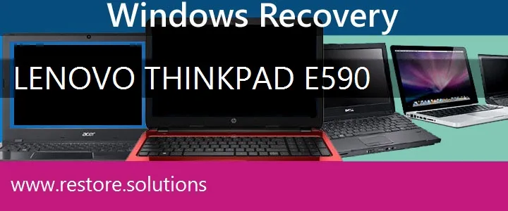 Lenovo ThinkPad E590 Laptop recovery