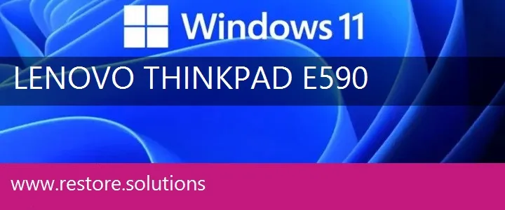 Lenovo ThinkPad E590 windows 11 recovery