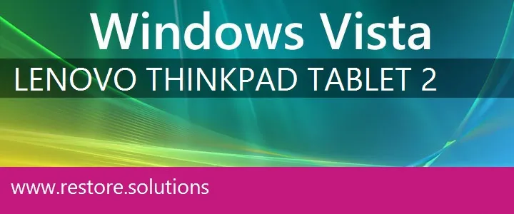 Lenovo ThinkPad Tablet 2 windows vista recovery