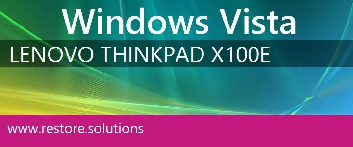 Lenovo ThinkPad X100e windows vista recovery