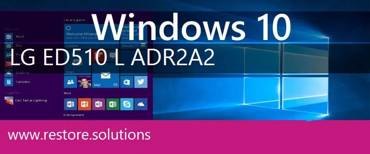 LG ED510-L-ADR2A2 windows 10 recovery