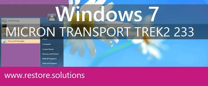 Micron Transport Trek2 233 windows 7 recovery