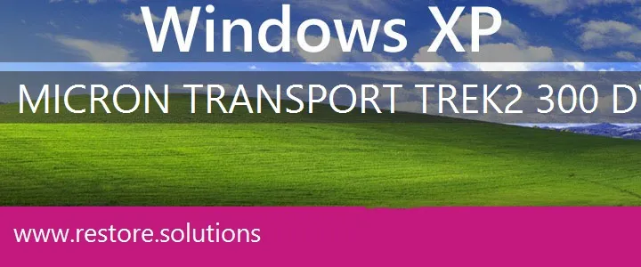 Micron Transport Trek2 300 DVD windows xp recovery