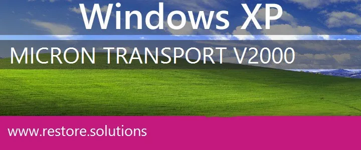 Micron Transport V2000 windows xp recovery
