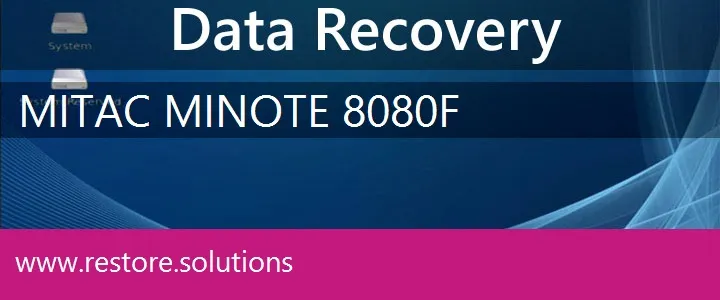 MiTAC MiNote 8080F data recovery