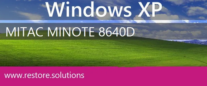 MiTAC MiNote 8640D windows xp recovery