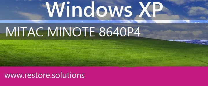 MiTAC MiNote 8640P4 windows xp recovery