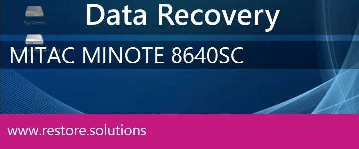 MiTAC MiNote 8640SC data recovery
