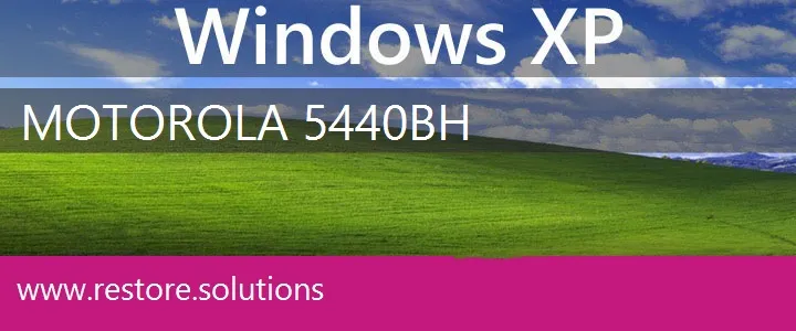 Motorola 5440BH windows xp recovery