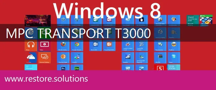 MPC TransPort T3000 windows 8 recovery