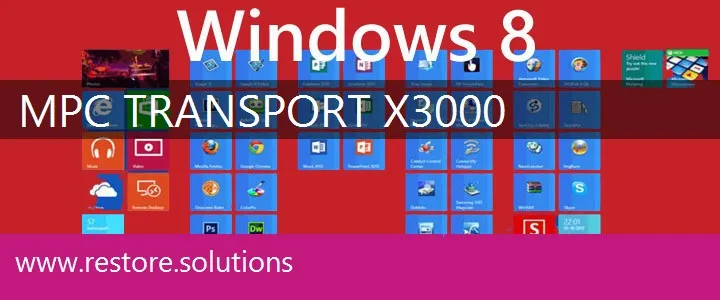 MPC TransPort X3000 windows 8 recovery