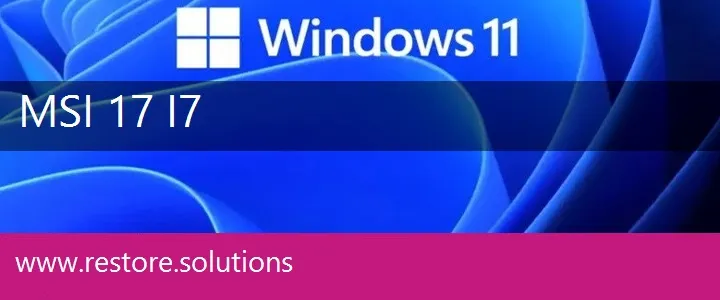 MSI 17 I7 windows 11 recovery