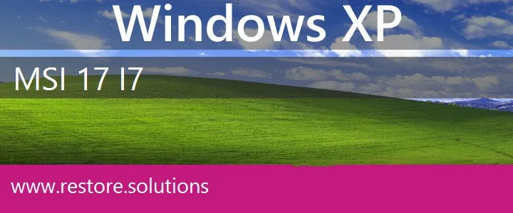 MSI 17 I7 windows xp recovery