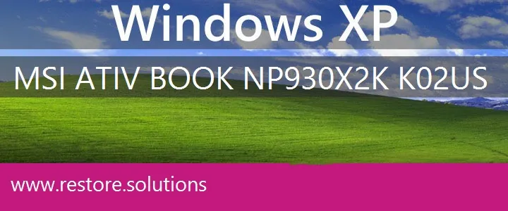 MSI ATIV Book NP930X2K-K02US windows xp recovery