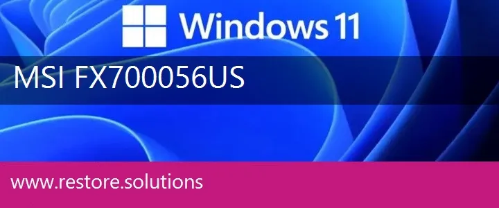 MSI FX700056US windows 11 recovery