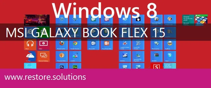 MSI Galaxy Book Flex 15 windows 8 recovery