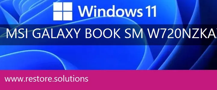 MSI Galaxy Book SM-W720NZKAXAR windows 11 recovery