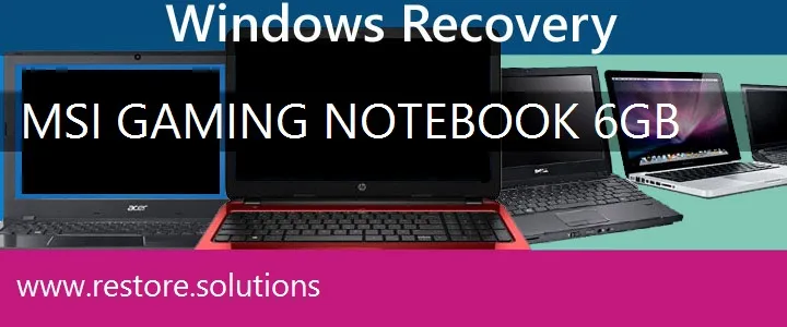 MSI Gaming Notebook 6gb Laptop recovery