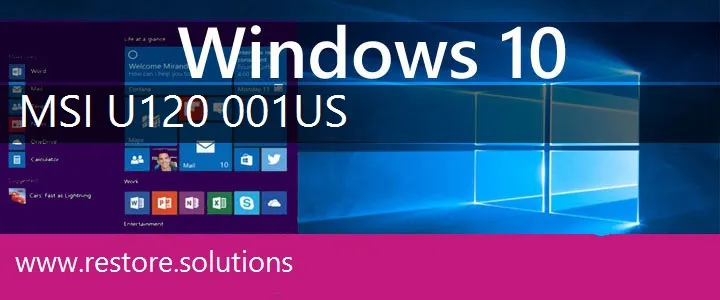 MSI U120-001US windows 10 recovery