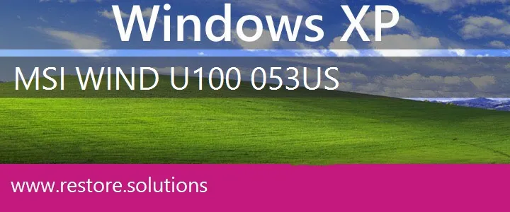 MSI Wind U100-053US windows xp recovery