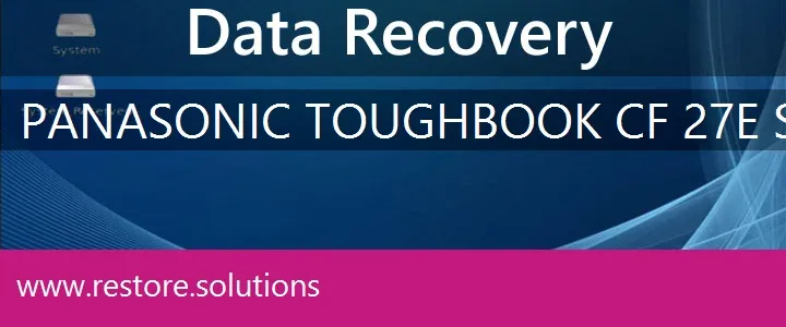 Panasonic ToughBook CF-27E Series data recovery