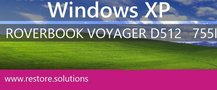 RoverBook Voyager D512 - 755II1 windows xp recovery
