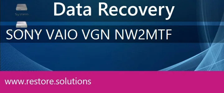 Sony Vaio VGN-NW2MTF data recovery