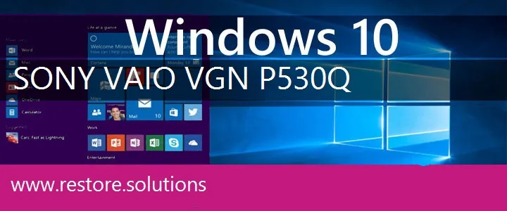 Sony Vaio VGN-P530Q windows 10 recovery