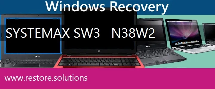 Systemax SW3 - N38W2 Laptop recovery