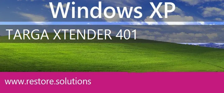 Targa Xtender 401 windows xp recovery