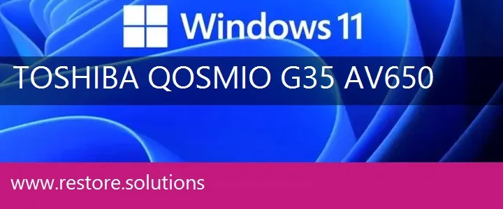 Toshiba Qosmio G35-AV650 windows 11 recovery
