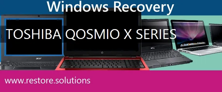 Toshiba Qosmio X Series Laptop recovery