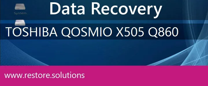 Toshiba Qosmio X505-Q860 data recovery