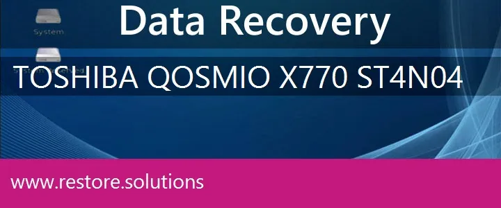Toshiba Qosmio X770-ST4N04 data recovery