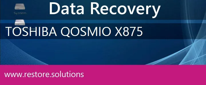 Toshiba Qosmio X875 data recovery