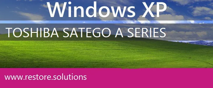 Toshiba Satego A Series windows xp recovery