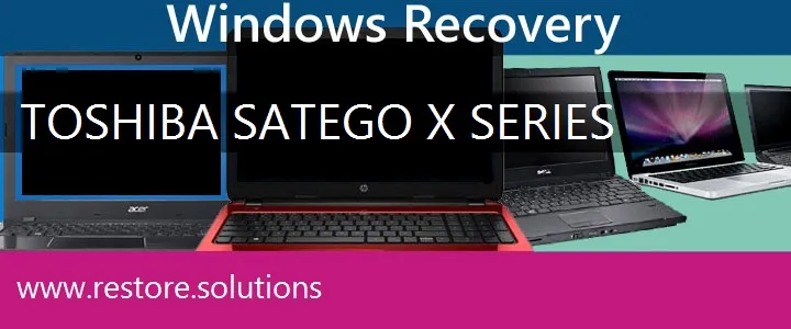 Toshiba Satego X Series Laptop recovery