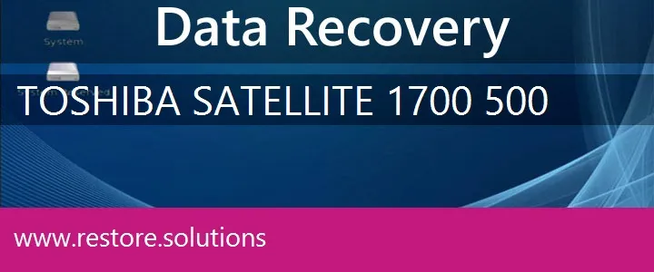 Toshiba Satellite 1700-500 data recovery